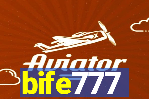 bife777