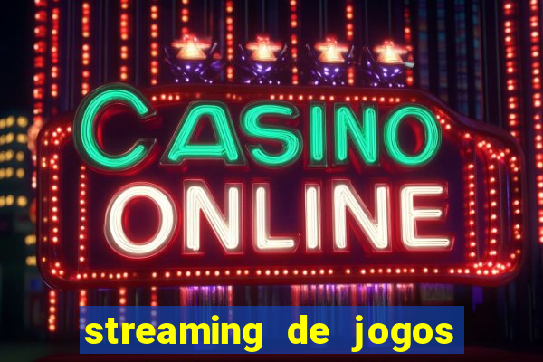 streaming de jogos de futebol