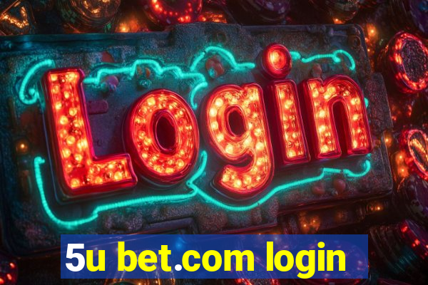 5u bet.com login