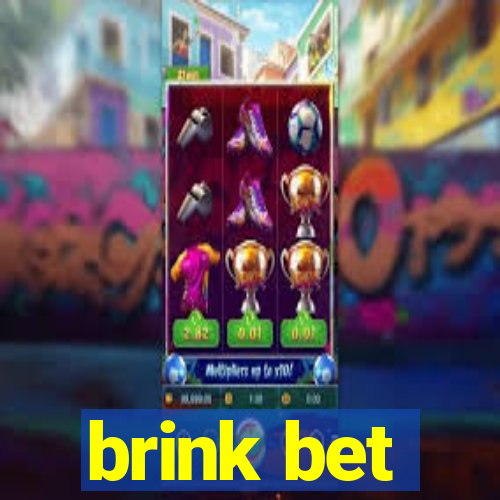 brink bet