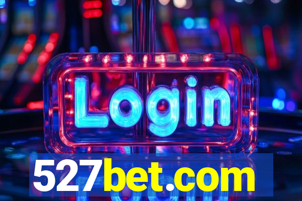 527bet.com