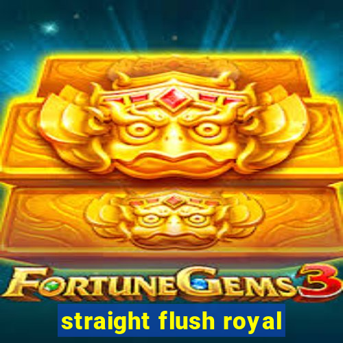 straight flush royal