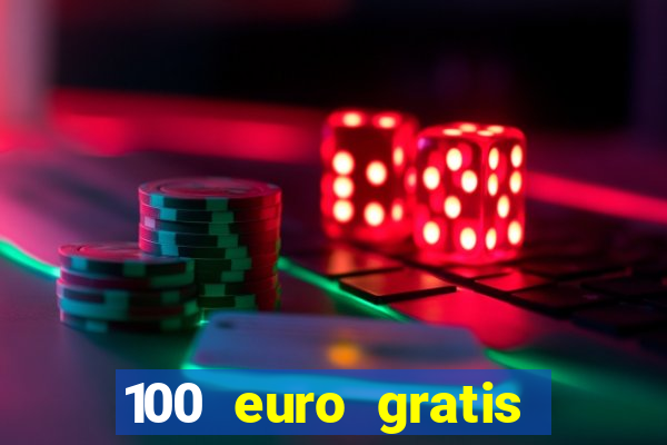 100 euro gratis casino bonus