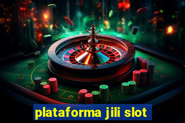 plataforma jili slot