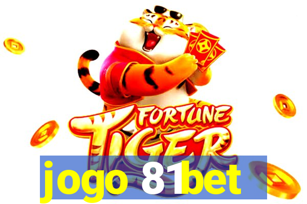 jogo 81bet