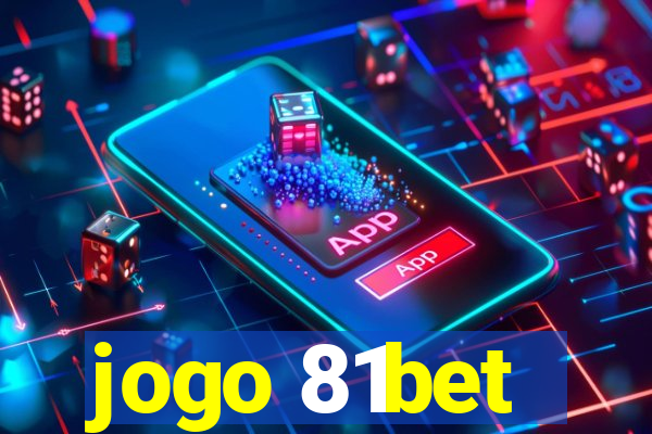 jogo 81bet