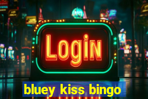 bluey kiss bingo