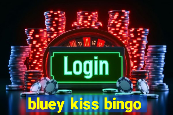 bluey kiss bingo