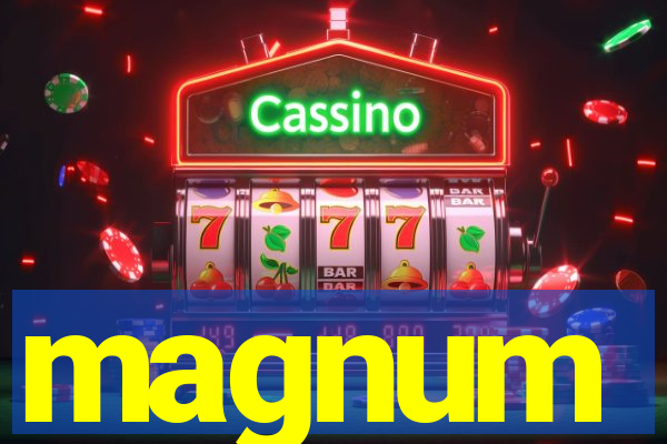 magnum