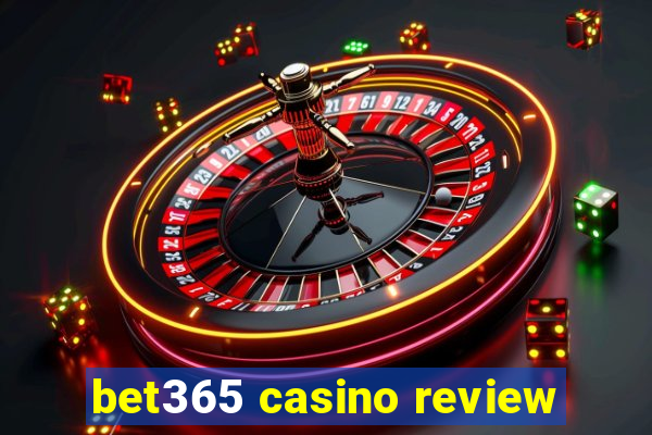 bet365 casino review