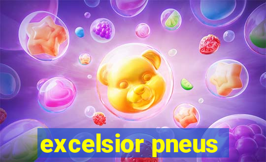 excelsior pneus