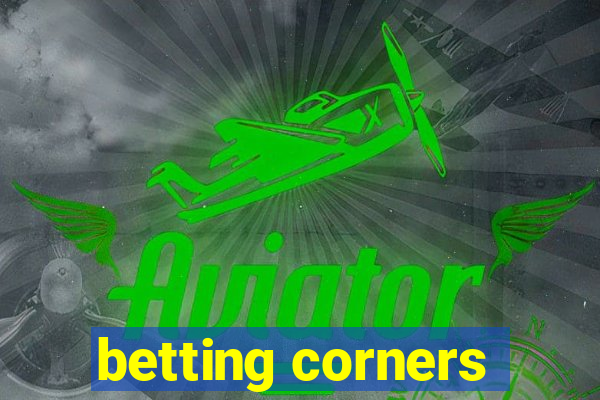 betting corners