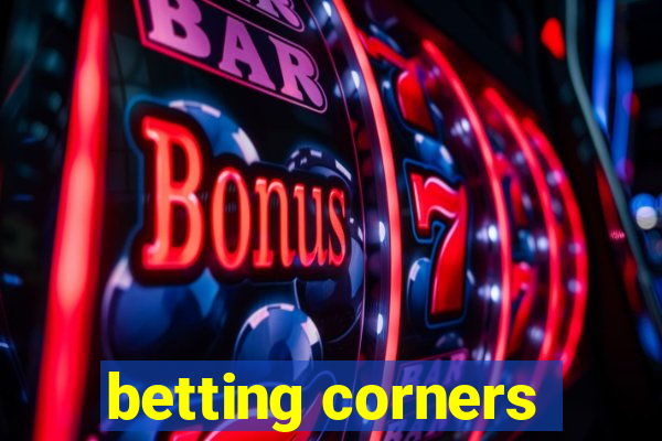 betting corners