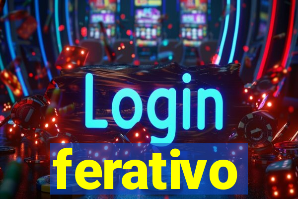 ferativo