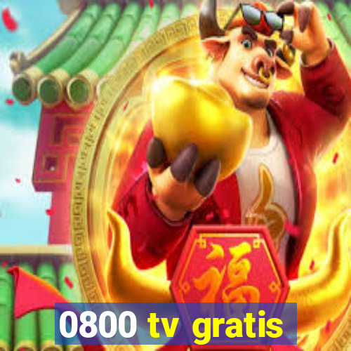 0800 tv gratis