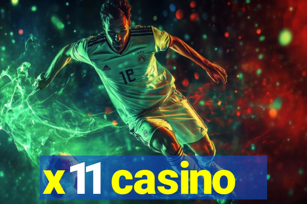 x11 casino