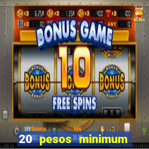 20 pesos minimum deposit casino philippines real money