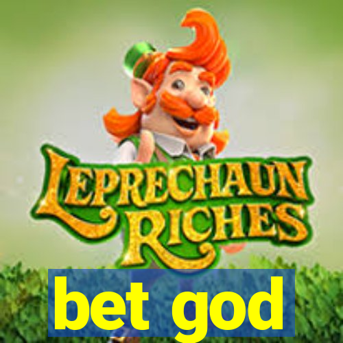 bet god