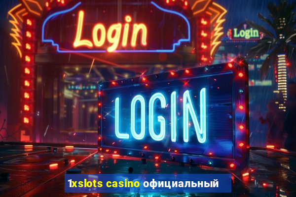 1xslots casino официальный