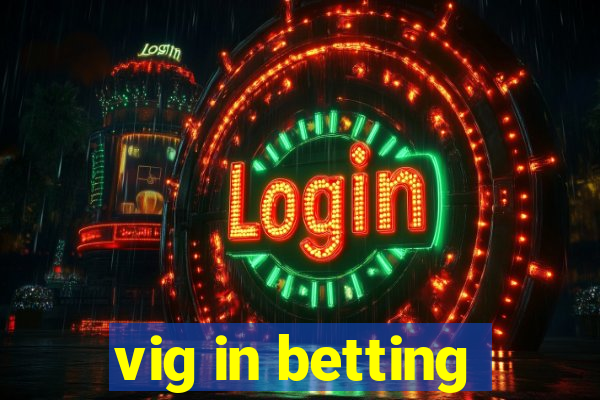 vig in betting