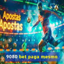 9080 bet paga mesmo