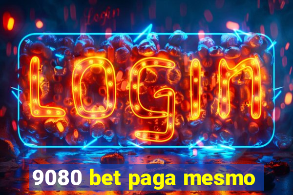 9080 bet paga mesmo