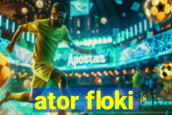 ator floki