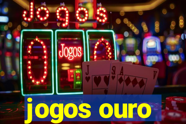 jogos ouro