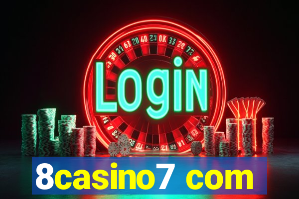 8casino7 com