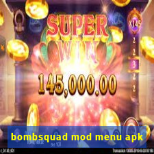 bombsquad mod menu apk