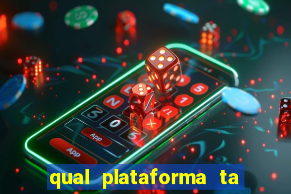 qual plataforma ta pagando mais