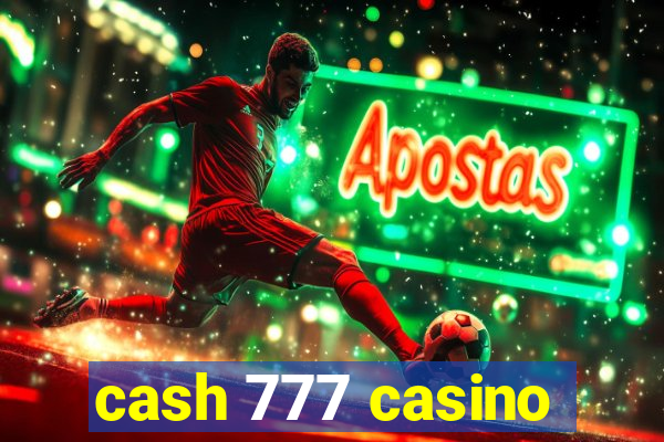 cash 777 casino