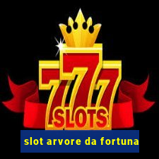 slot arvore da fortuna