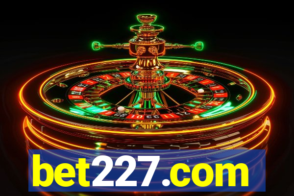 bet227.com