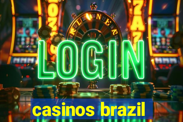 casinos brazil