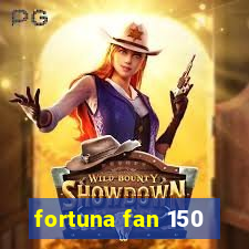 fortuna fan 150