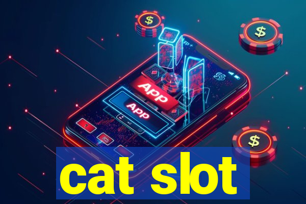 cat slot