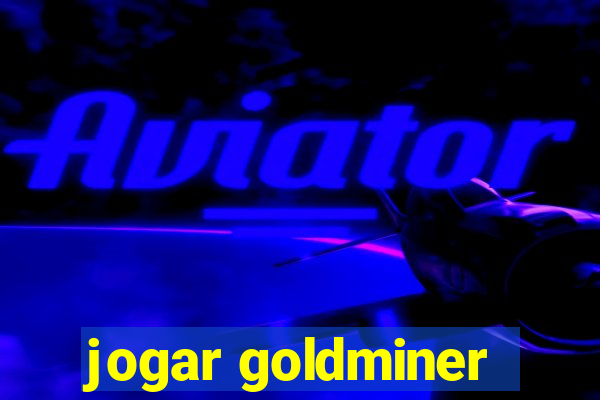 jogar goldminer