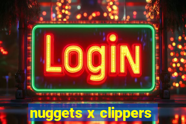 nuggets x clippers