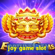 joy game slot