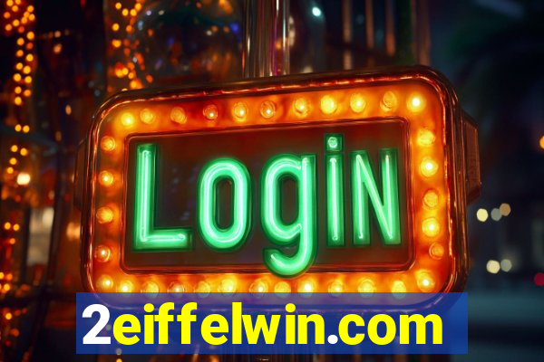 2eiffelwin.com