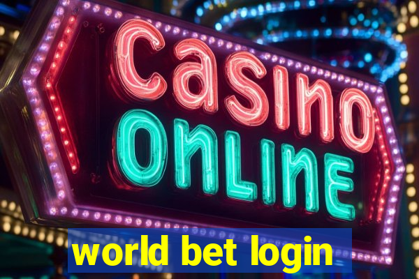 world bet login