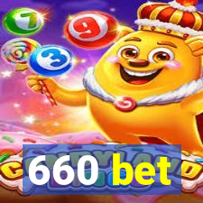 660 bet