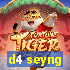 d4 seyng