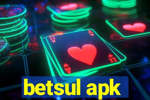 betsul apk