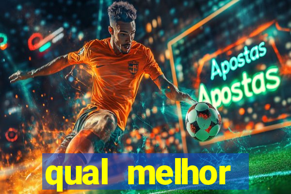 qual melhor assinatura para jogos de futebol