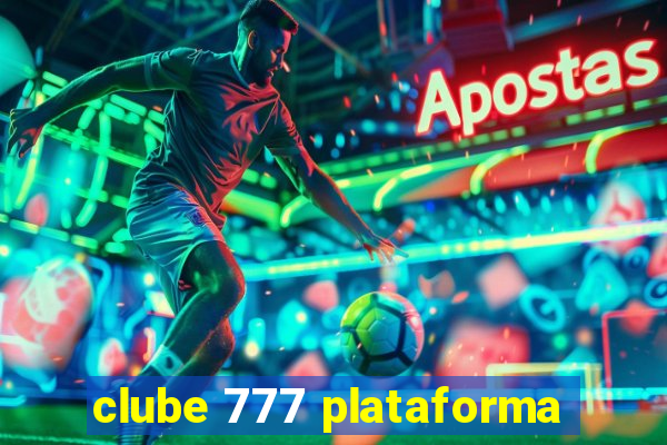 clube 777 plataforma