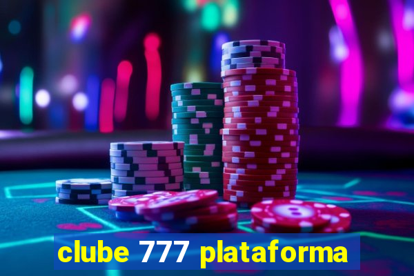 clube 777 plataforma