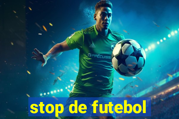 stop de futebol