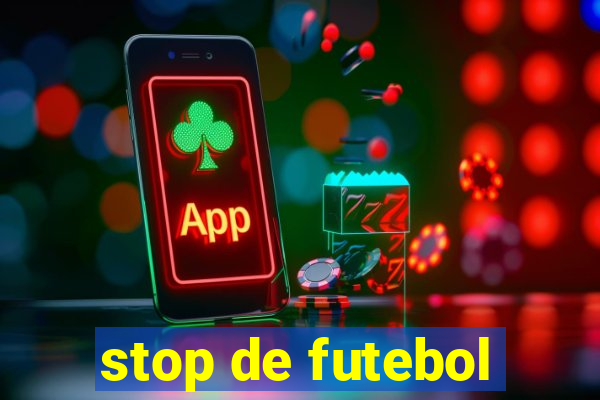 stop de futebol